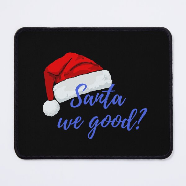 Item preview, Santa we good? designed and sold by ridnaledesigner.