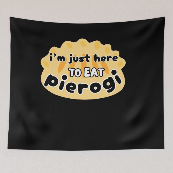 Item preview, I´m just here to eat pierogi. Funny polish pierogis designed and sold by EdytaGister.