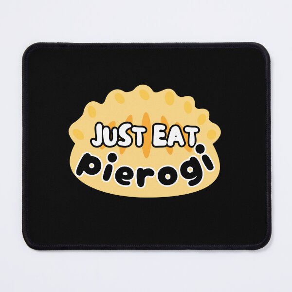 Item preview, Just eat pierogi. Funny polish pierogis designed and sold by EdytaGister.