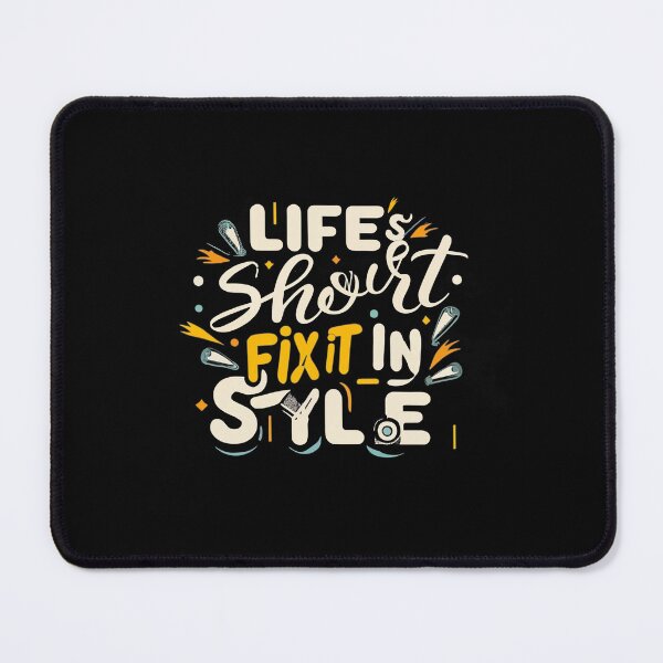 Item preview, Life's short, fix it in style designed and sold by Kombinerki.