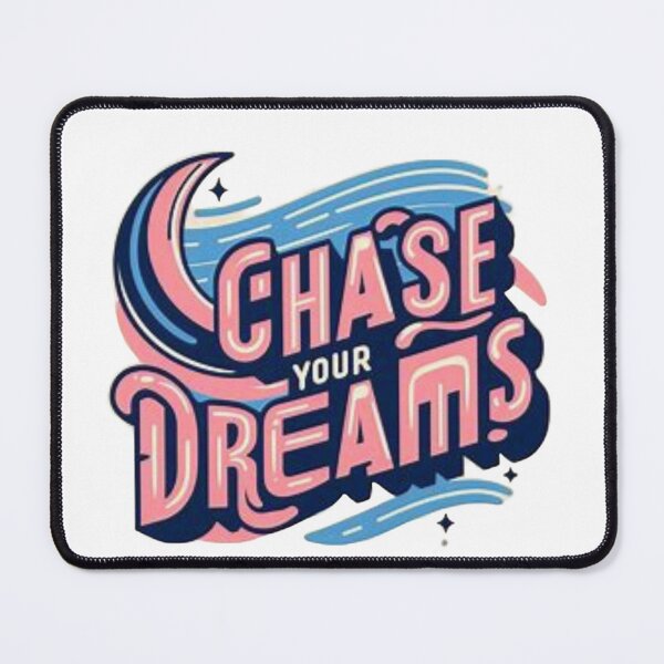 Item preview, Chase Your Dreams designed and sold by Happinessgiver.