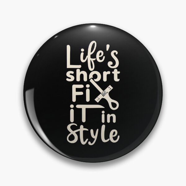 Item preview,  Life's short, fix it in style designed and sold by Kombinerki.