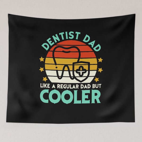 Item preview, Dentist Dad Like Regular Dad Only Cooler, Dental School, Dentist Graduation, Dental Student, Dental Hygienist designed and sold by behindthefacts.