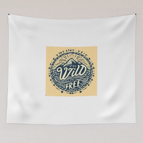 Item preview, Stay Wild, Stay Free designed and sold by Happinessgiver.