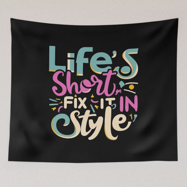 Item preview, Life's short, fix it in style designed and sold by Kombinerki.