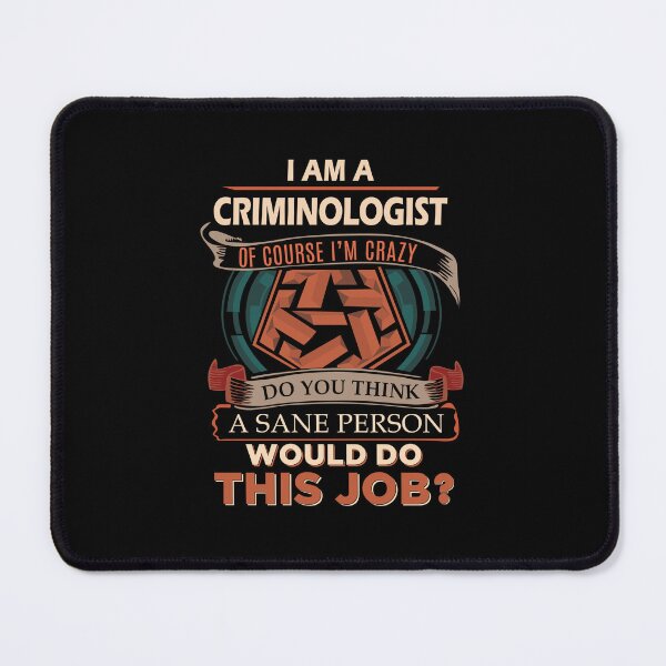 Item preview, Criminologist - Sane Person designed and sold by analisanta.