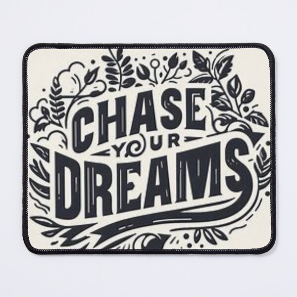 Item preview, Chase Your Dreams designed and sold by Happinessgiver.