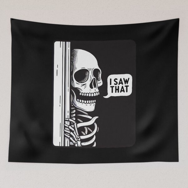 Item preview, I SAW THAT meme Skeleton designed and sold by plushism.
