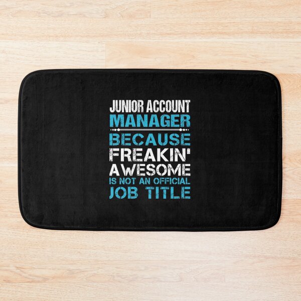 Item preview, Junior Account Manager - Freaking Awesome designed and sold by analisanta.