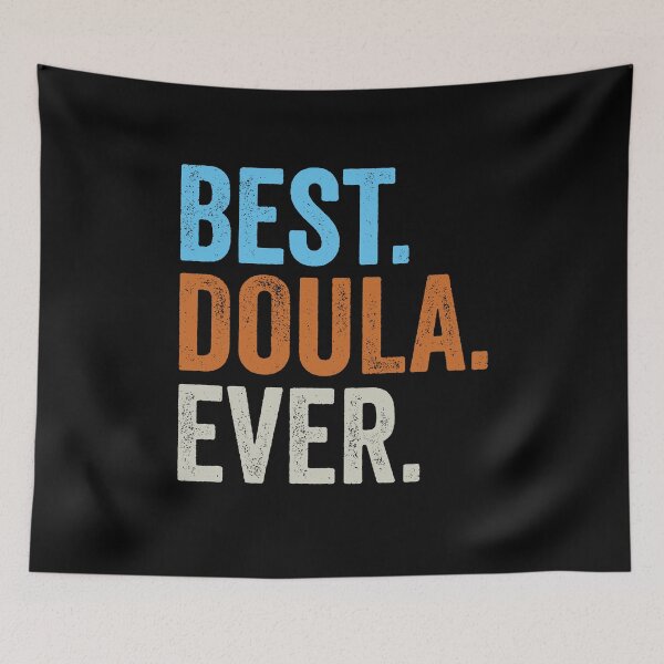 Item preview, Best Doula Ever  Pregnancy Pregnant Birth Gift designed and sold by BUBLTEES.