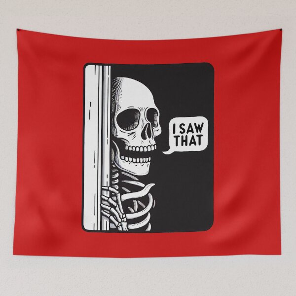 Item preview, I SAW THAT meme Skeleton designed and sold by plushism.