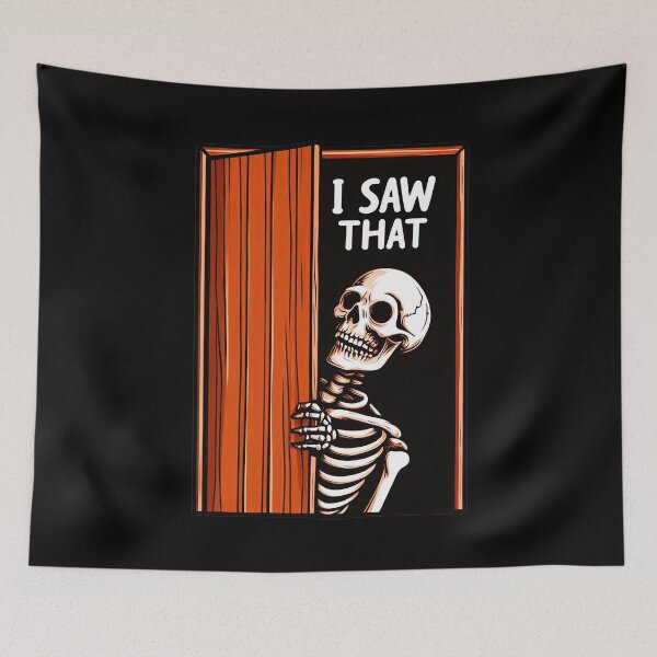 Item preview, I SAW THAT meme Skeleton designed and sold by plushism.