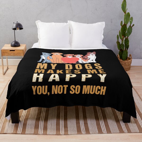 Item preview, My Dog Makes Me Happy You Not So Much Funny Women's  Pet Owner Dog  Casual  Gift for Mom designed and sold by midodesign20.