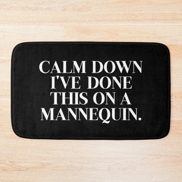 Item preview, Calm Down I've Done This On A Mannequin. Funny EMS Medical Humor Gift for EMT, Paramedic and Nurse. designed and sold by artworkathome.