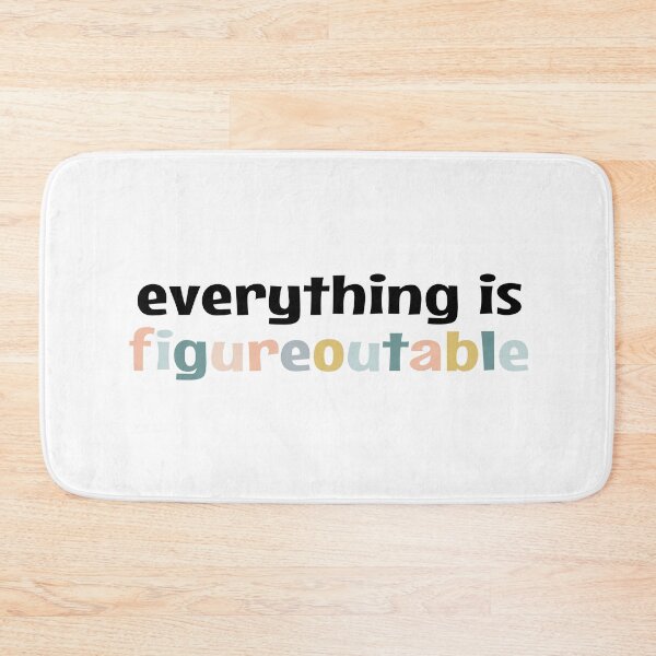 Item preview, Everything is Figureoutable designed and sold by MOONINSPIRATION.