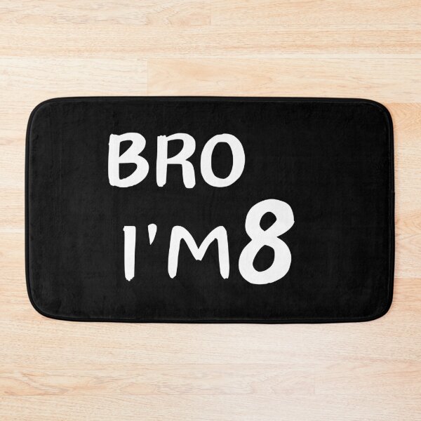 Item preview, Bro i'm 8 designed and sold by manandi1.