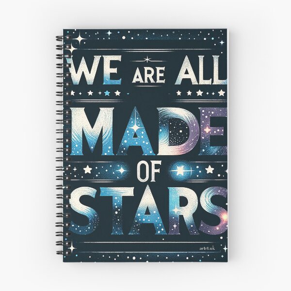 Item preview, We Are All Made of Stars designed and sold by Robert Thompson BA.