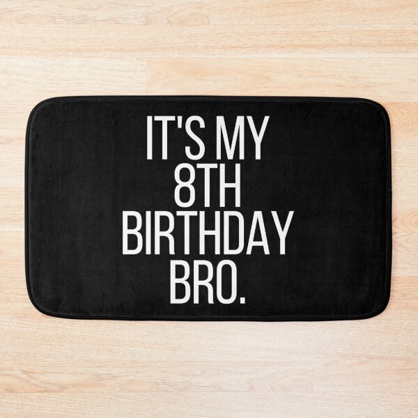 Item preview, it's my 8th birthday bro designed and sold by manandi1.