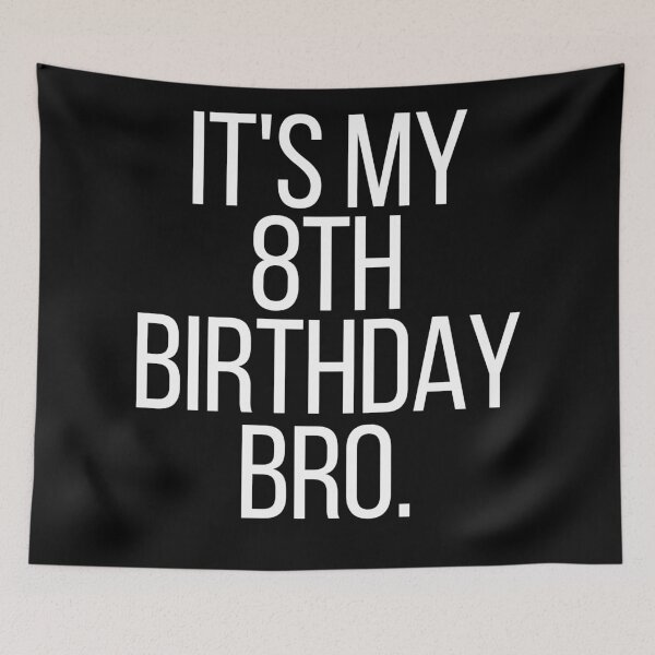 Item preview, it's my 8th birthday bro designed and sold by manandi1.