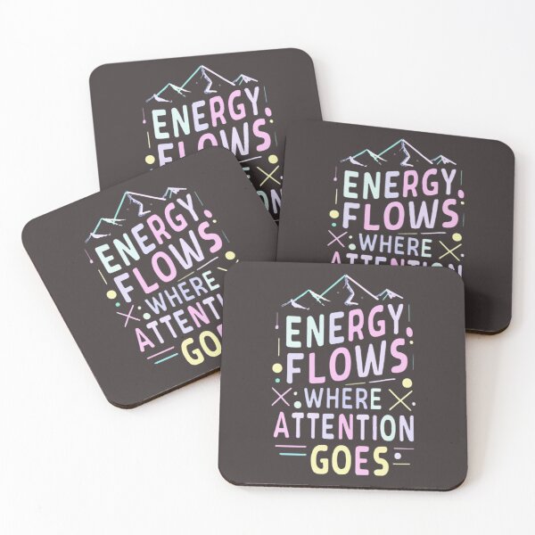 Item preview, Energy flows where attention goes designed and sold by MillenniumDrip.