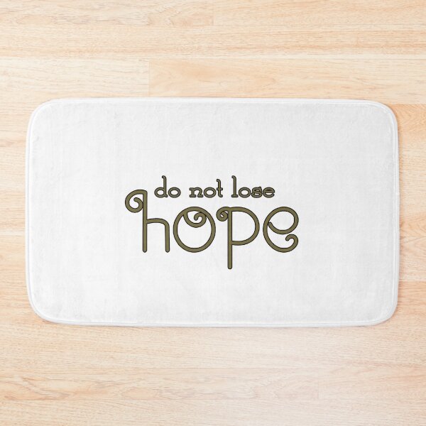 Item preview,   do not lose hope designed and sold by trudette.