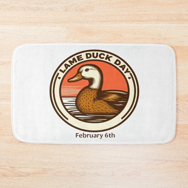Item preview, Feb 6th - Lame Duck Day designed and sold by CrankyOldDude.