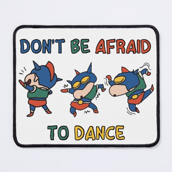 Item preview, Don’t be afraid to dance Shin Chan designed and sold by VictorTael.
