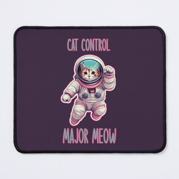 Item preview, Astro Cat in space with text "Cat Control Major Meow" designed and sold by StyleCut.