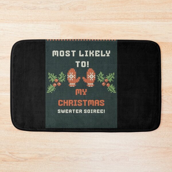 Item preview, Most likely to my christmas sweater soiree designed and sold by Project4X.