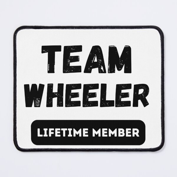 Item preview, Team WHEELER Lifetime member family gift designed and sold by IssaraStudio.