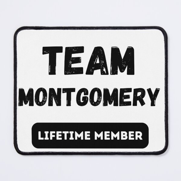 Item preview, Team MONTGOMERY Lifetime member family gift designed and sold by IssaraStudio.