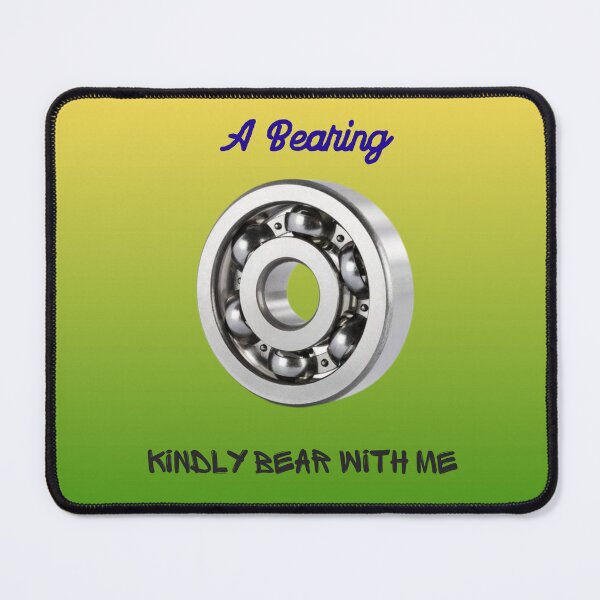 Item preview, Bearing, kindly bear with me designed and sold by CyleNTT.