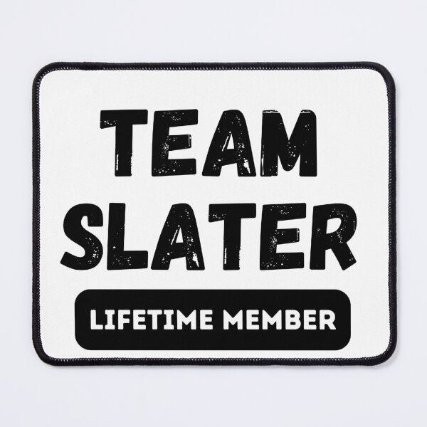 Item preview, Team SLATER Lifetime member family gift designed and sold by IssaraStudio.
