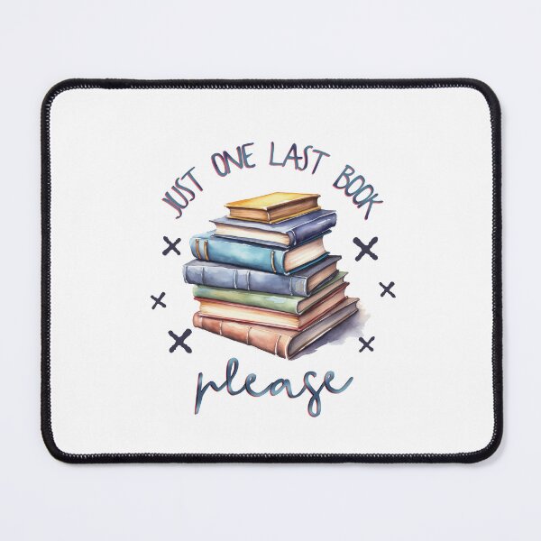 Item preview, Just One Last Book Please | Book World | Therapy | Read More Books | Reading Enthusiasts | designed and sold by MJDezigns.