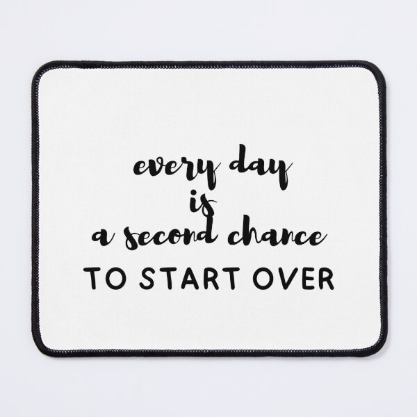 Item preview, "Every day is a second chance to start over" - Inspirational quote on  designed and sold by ExtraMessages.