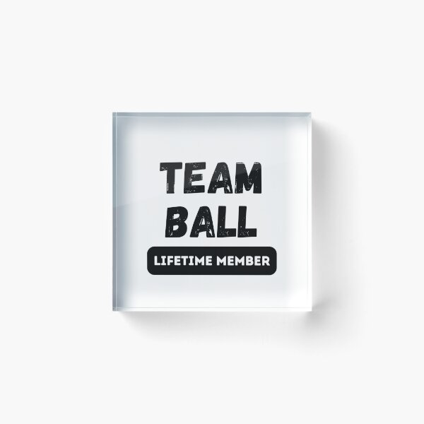 Item preview, Team BALL Lifetime member family gift designed and sold by IssaraStudio.