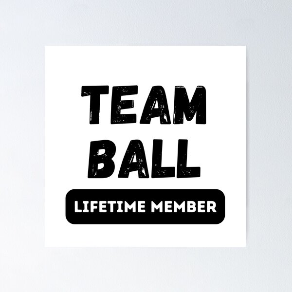 Item preview, Team BALL Lifetime member family gift designed and sold by IssaraStudio.