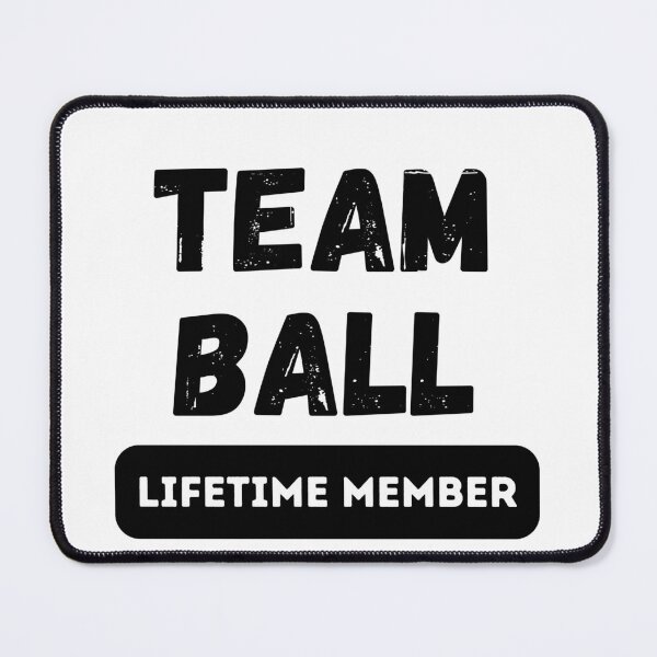 Item preview, Team BALL Lifetime member family gift designed and sold by IssaraStudio.
