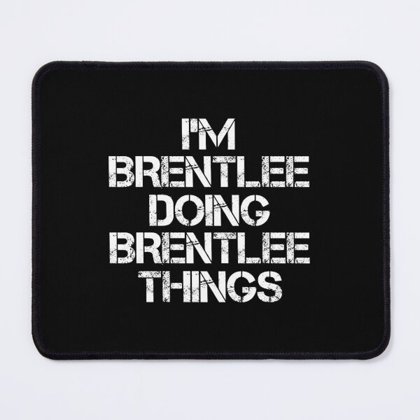 Item preview, Brentlee Name - Brentlee Doing Brentlee Things designed and sold by LindenAverhart3.