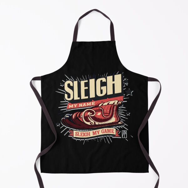Aperçu de l'œuvre Sleigh My Name, Sleigh My Game - Noël drôle - Noël - Joyeuses fêtes créée et vendue par ArtProjectShop.