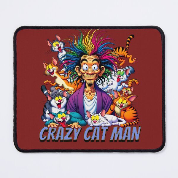 Item preview, CRAZY CAT MAN, DAD FUNNY, MOM FUNNY designed and sold by HYPeR-NaTUrE.
