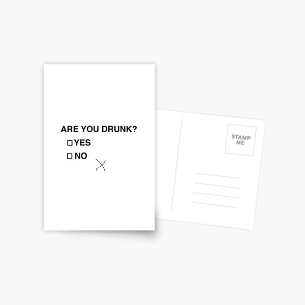 Are you drunk? Postcard