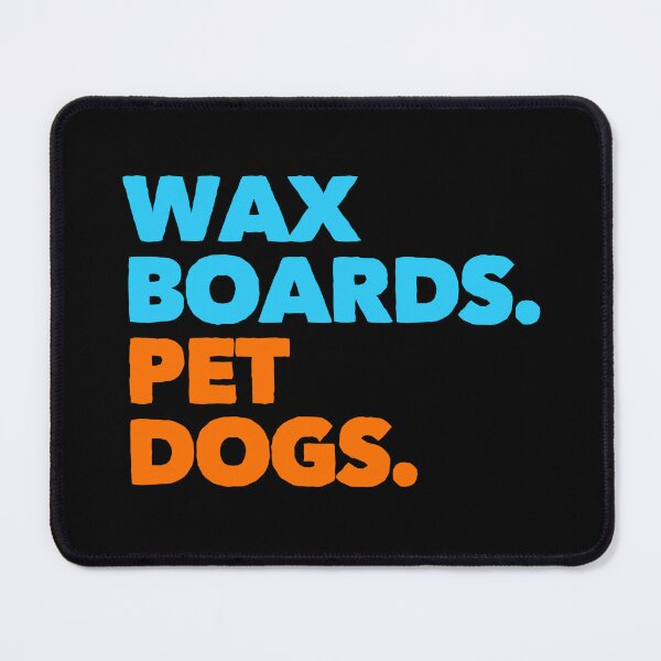 Item preview, Wax Boards Pet Dogs Surf Gift designed and sold by Guarddogdrive.