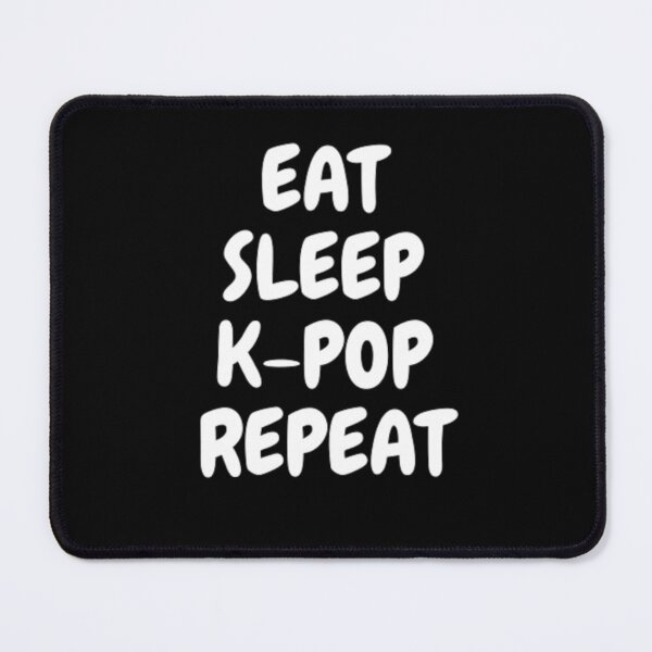 Item preview, EAT, SLEEP, K-POP, REPEAT designed and sold by GMICHAELSF.