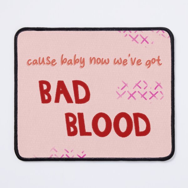 Item preview, Bad Blood Taylor Swift Lyrics designed and sold by Libby :).
