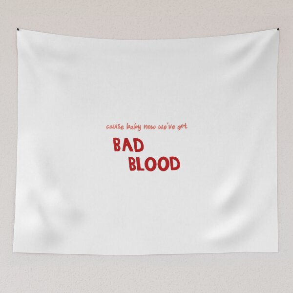 Item preview, Bad Blood Taylor Swift Lyrics designed and sold by Libby :).