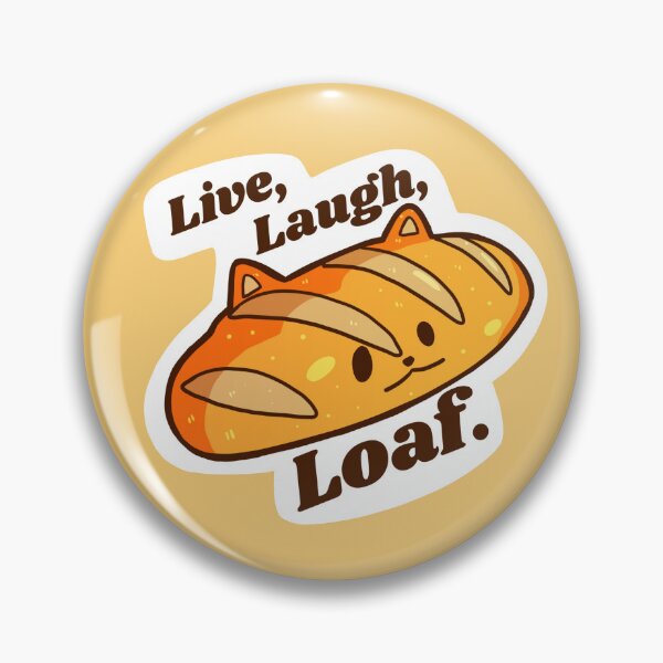 Item preview, Live, Laugh, Loaf designed and sold by ToothAndSnail.