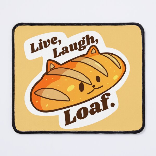 Item preview, Live, Laugh, Loaf designed and sold by ToothAndSnail.