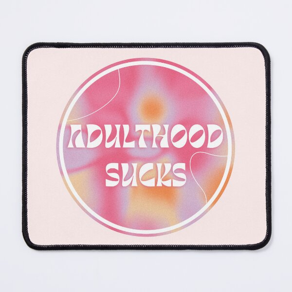 Item preview, Adulthood Sucks designed and sold by soniaaseguin.