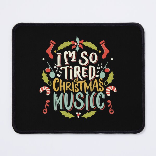 Item preview, I'm so tired of Christmas music designed and sold by Lukasz Kobylka.